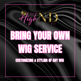 Bring Your Own Wig Service