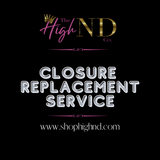 CLOSURE REPLACEMENT SERVICE